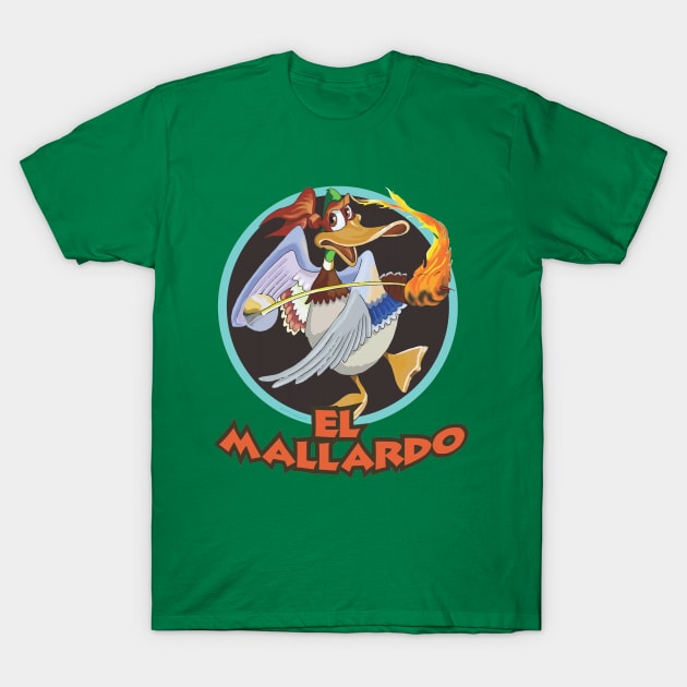 EL MALLARDO T-Shirt by buckbegawk